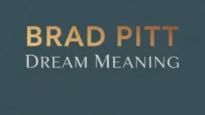 Brad Pitt dream meaning